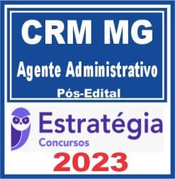 CRM MG (Agente Administrativo) Pós Edital - Estratégia 2023