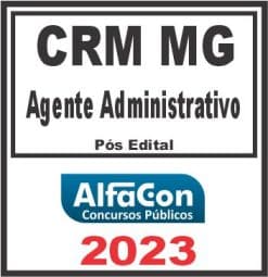 CRM MG (AGENTE ADMINISTRATIVO) PÓS EDITAL - ALFACON 2023
