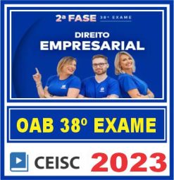 OAB 2ª Fase 38 Exame de Ordem (Direito Empresarial) Ceisc 2023