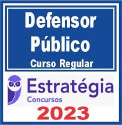 Defensoria Pública - Curso Regular - Estratégia 2023