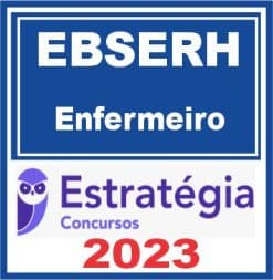 EBSERH (Enfermeiro) Estratégia 2023