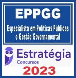 EPPGG (Especialista em Políticas Públicas e Gestão Governamental) Estratégia 2023