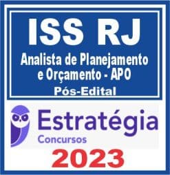 ISS RJ (Analista de Planejamento e Orçamento - APO) Pós Edital - Estratégia 2023
