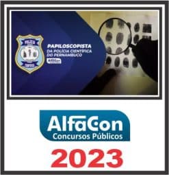 PC PE (PAPILOSCOPISTA) ALFACON 2023