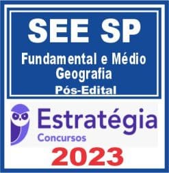 SEE SP (Professor Ensino Fundamental e Médio - Geografia) Pós Edital - Estratégia 2023
