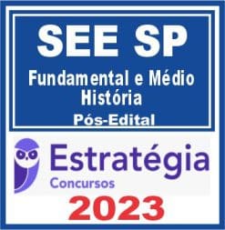 SEE SP (Professor Ensino Fundamental e Médio - História) Pós Edital - Estratégia 2023