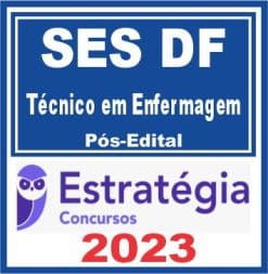 SES DF (Técnico em Enfermagem) Pós Edital - Estratégia 2023