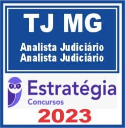 TJ MG (Analista Judiciário - Analista Judiciário) Estratégia 2023