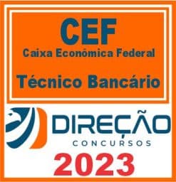 CEF - CAIXA ECONÔMICA FEDERAL (TÉCNICO BANCÁRIO) DIREÇÃO 2023