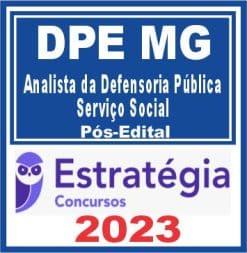 DPE MG (Analista - Serviço Social) Pós Edital - Estratégia 2023