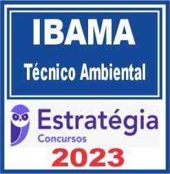 IBAMA (Técnico Ambiental) Estratégia 2023