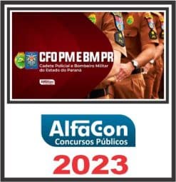 PM e BM PR (OFICIAL) PÓS EDITAL - ALFACON 2023