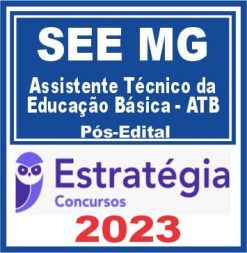 SEE MG (Assistente Técnico da Educação Básica - ATB) Pós Edital - Estratégia 2023