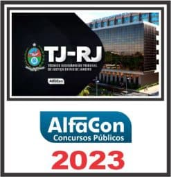 TJ RJ (TÉCNICO EM ATIVIDADE JUDICIÁRIA) ALAFCON 2023