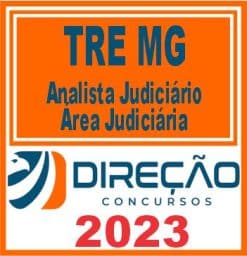 TRE MG (ANALISTA JUDICIÁRIO - ÁREA JUDICIÁRIA) DIREÇÃO 2023