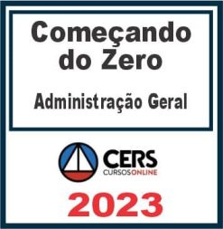 Começando do Zero (Administração Geral - Elisabete Moreira) Cers 2023