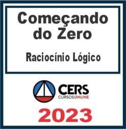 Começando do Zero (Raciocínio Lógico - Jairo Teixeira) Cers 2023
