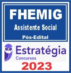 FHEMIG (Assistente Social) Pós Edital - Estratégia 2023