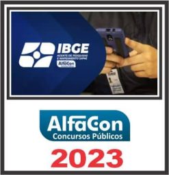 IBGE (AGENTE DE PESQUISAS E MAPEAMENTO) PÓS EDITAL - ALFACON 2023