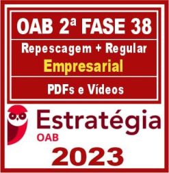 OAB 2ª Fase 38 (Direito Empresarial) Estratégia 2023