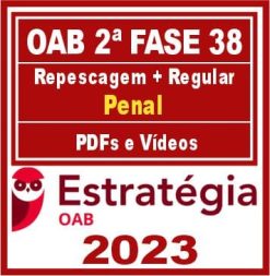 OAB 2ª Fase 38 (Direito Penal) Estratégia 2023