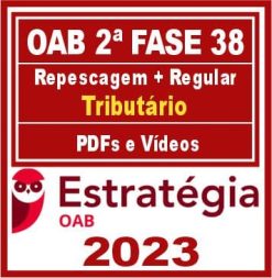 OAB 2ª Fase 38 (Direito Tributário) Estratégia 2023