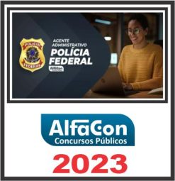 PF (AGENTE ADMINISTRATIVO) ALFACON 2023