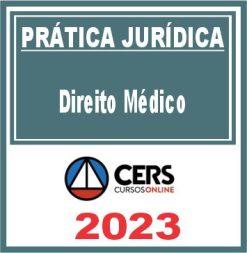 Prática Jurídica (Direito Médico) Cers 2023
