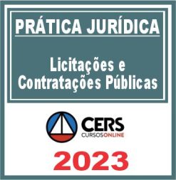 Prática Jurídica (Licitações e Contratações Públicas) Cers 2023