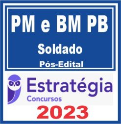 PM PB e CBM PB (Soldado) Pós Edital - Estratégia 2023