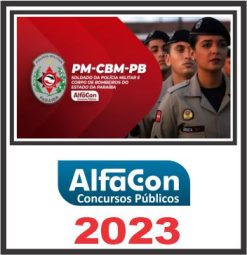 PM PB e CBM PB (SOLDADO) PÓS EDITAL - ALFACON 2023