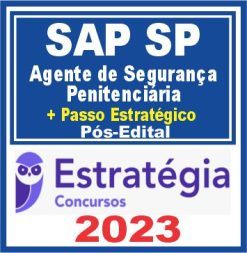 SAP SP - Polícia Penal (Agente de Segurança Penitenciária + Passo) Pós Edital - Estratégia 2023