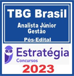 TBG Brasil (Analista Júnior - Gestão) Pós Edital - Estratégia 2023