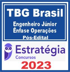 TBG Brasil (Engenheiro Júnior - Ênfase Operações) Pós Edital - Estratégia 2023
