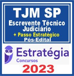 TJM SP (Escrevente Técnico Judiciário) Pós Edital - Estratégia 2023