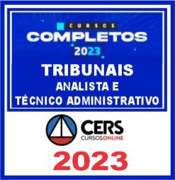 TRIBUNAIS (Analista e Técnico Administrativo) Cers 2023
