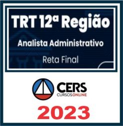 TRT SC - 12ª Região (Analista Administrativo) Pós Edital - Cers 2023