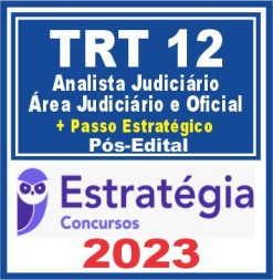 TRT SC - 12ª Região (Analista Judic. - Área Judiciária e Oficial + Passo) Pós Edital
