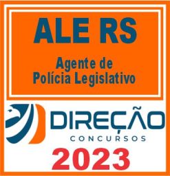 ALE RS (AGENTE DE POLÍCIA LEGISLATIVA) DIREÇÃO 2023