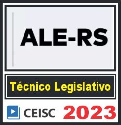 ALE RS (Técnico Legislativo) Ceisc 2023