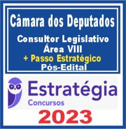 Câmara dos Deputados (Consultor Legislativo - Área VIII + Passo) Pós Edital