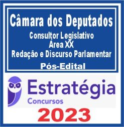 Câmara dos Deputados (Consultor Leg. - Área XX - Redação e Discurso Parlamentar)