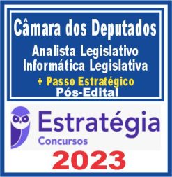 Câmara dos Deputados (Analista Legislativo - Informática Legislativa + Passo)
