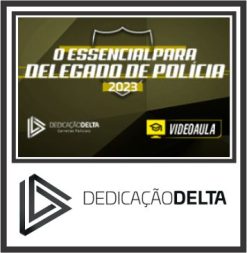 Delegado de Polícia (Essencial) Dedicação Delta 2023