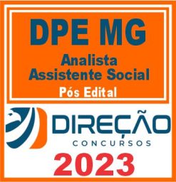 DPE MG (ANALISTA - ASSISTENTE SOCIAL) PÓS EDITAL - DIREÇÃO 2023