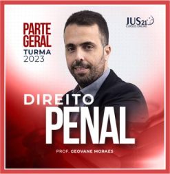Direito Penal - Parte Geral (Geovane Moraes) Jus21 - 2023