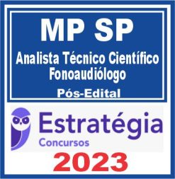 MP SP (Analista Técnico Científico - Fonoaudiólogo) Pós Edital - Estratégia 2023
