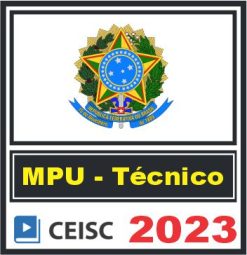 MPU (Técnico - Especialidade - Administração) Ceisc 2023
