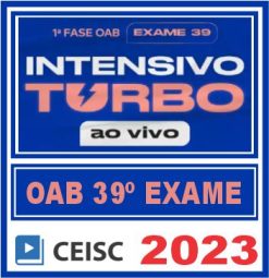 Curso OAB 1ª Fase 39 Exame (Intensivo Turbo - Ao Vivo) Ceisc