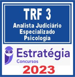 TRF 3 (Analista Judiciário - Especializado - Psicologia) Estratégia 2023